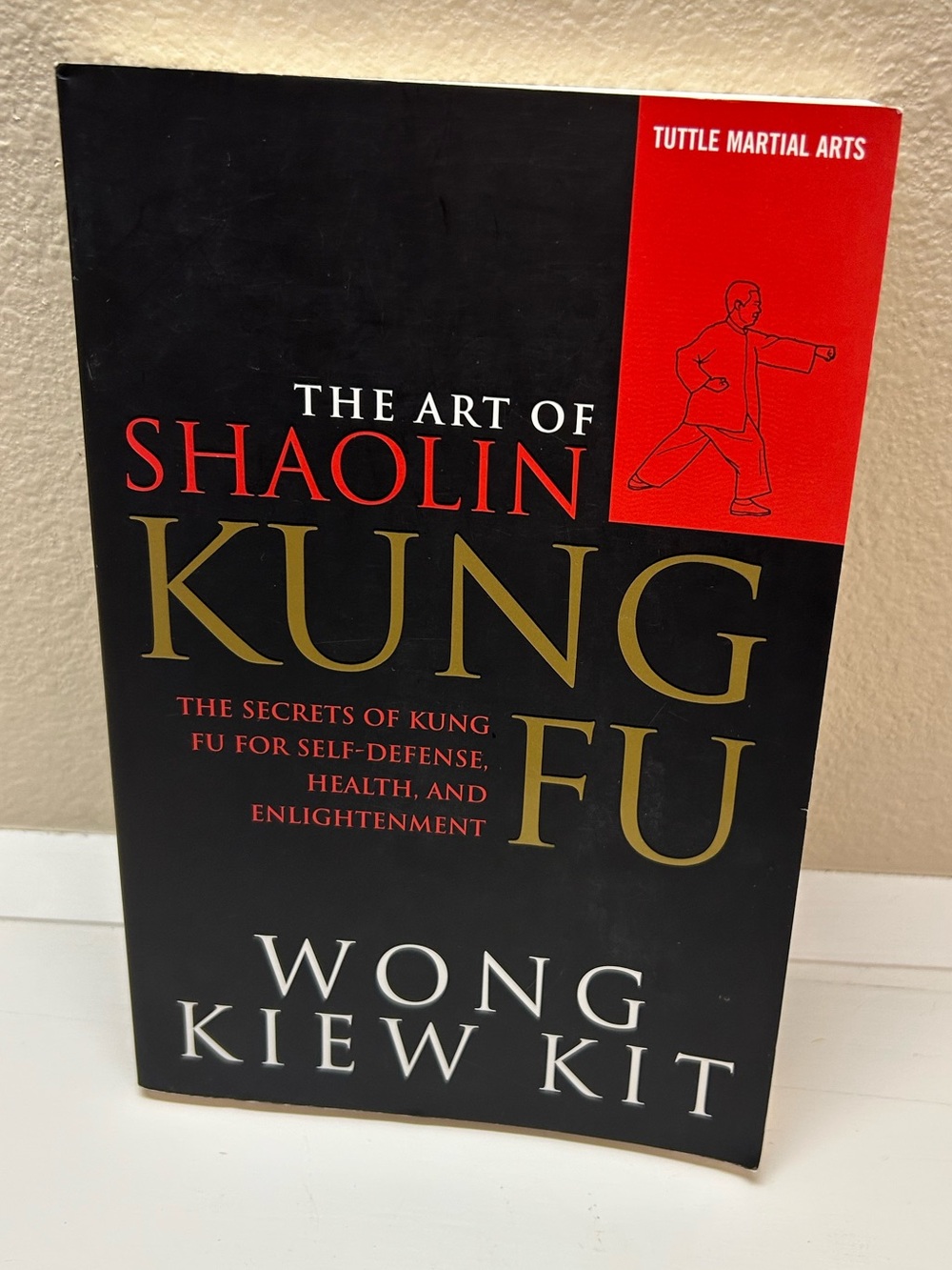 The Art of Shaolin Kung Fu by Wong Kiew Kit -